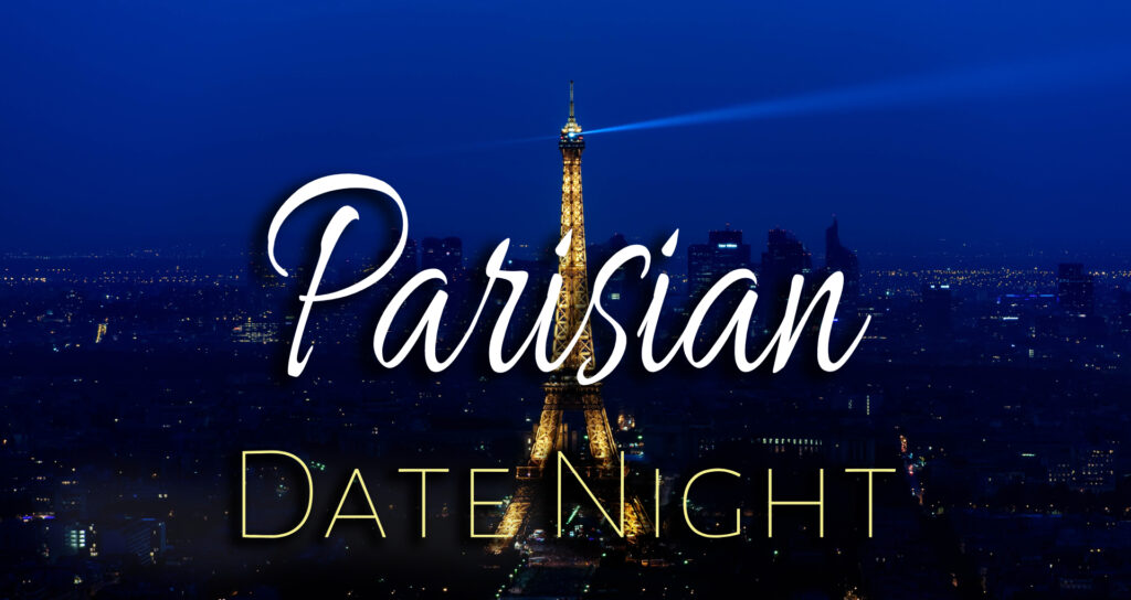 Parisian Date Night Cooking Experience | Pickwick & Cherry